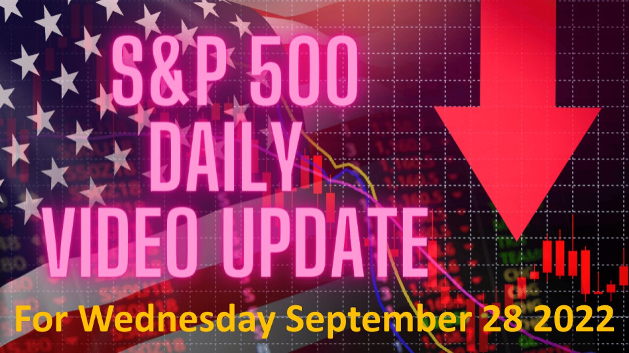 Daily Video Update for Wednesday September 28, 2022: Full Length