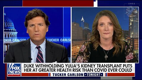 Mother on Tucker Carlson Tonight: Daughter Denied Kidney Transplant Over Vaccination Status