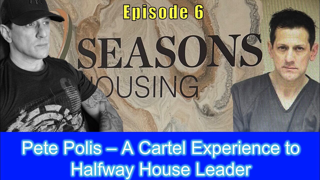 Pete Polis – A Cartel Experience to Halfway House Leader