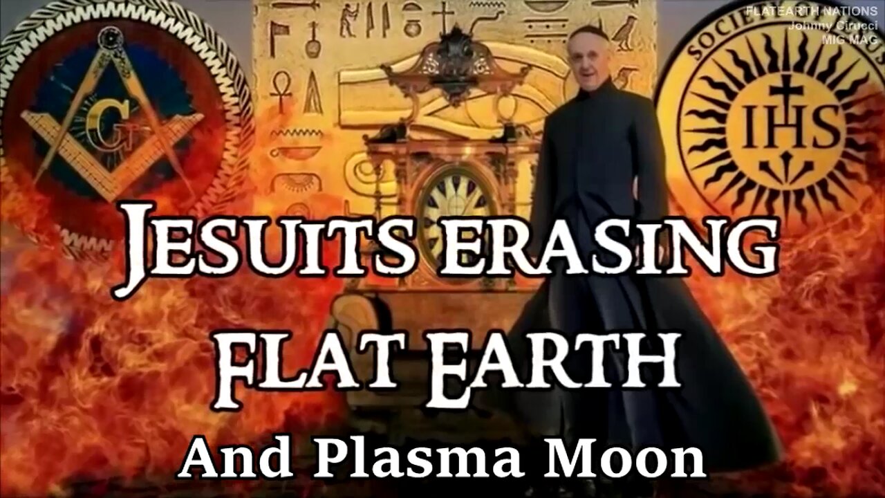 The Cabal (Jesuits, Vatican & BN) Is Hiding Plasma Moon, Which Mirrors Flat Earth w/ More Land