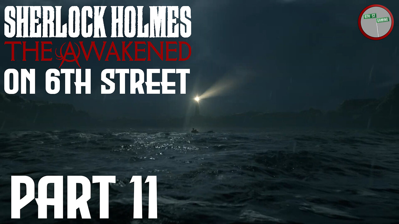 Sherlock Holmes: The Awakened on 6th Street Part 11