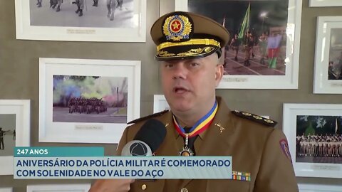 247 anos: aniversário da Polícia Militar é comemorado com solenidade no Vale do Aço