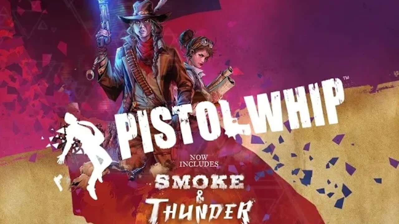 Pistol Whip: Smoke & Thunder Campaign Gameplay - Oculus Quest 2