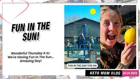 It's Fun In The Sun Thursday! | Keto Mom Vlog