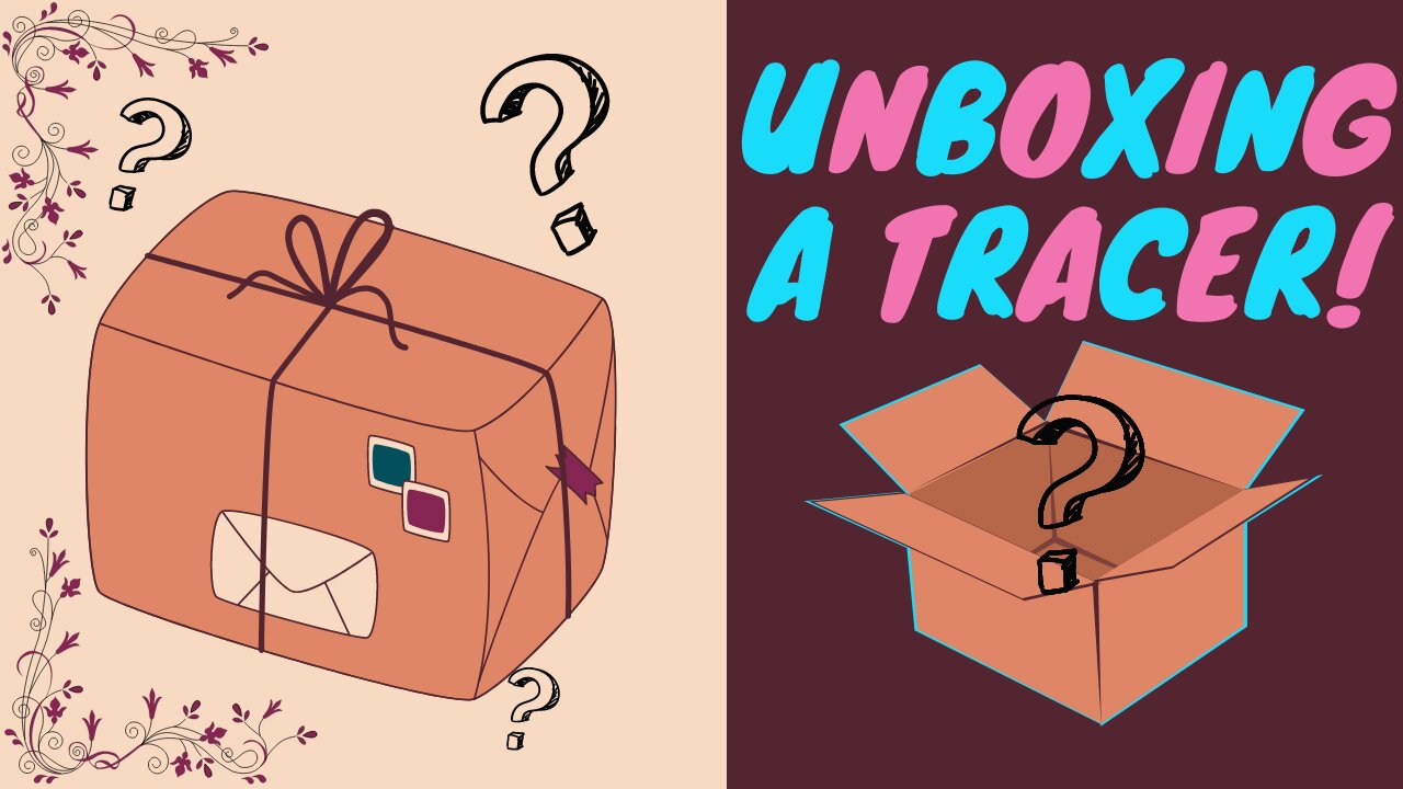 Unboxing A Tracer! What's a Tracer? Adventure Through Art