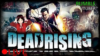 (VTUBER) - Happy Veterans Day - Dead Rising #3 - RUMBLE