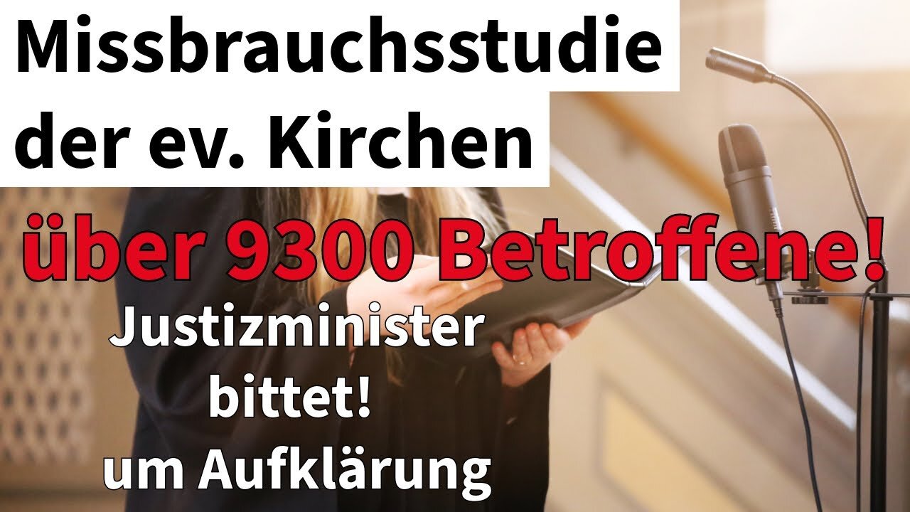 Missbrauchsstudie der ev. Kirche veröffentlicht.Über 9000 Betroffene@Neutraler Beobachter🙈