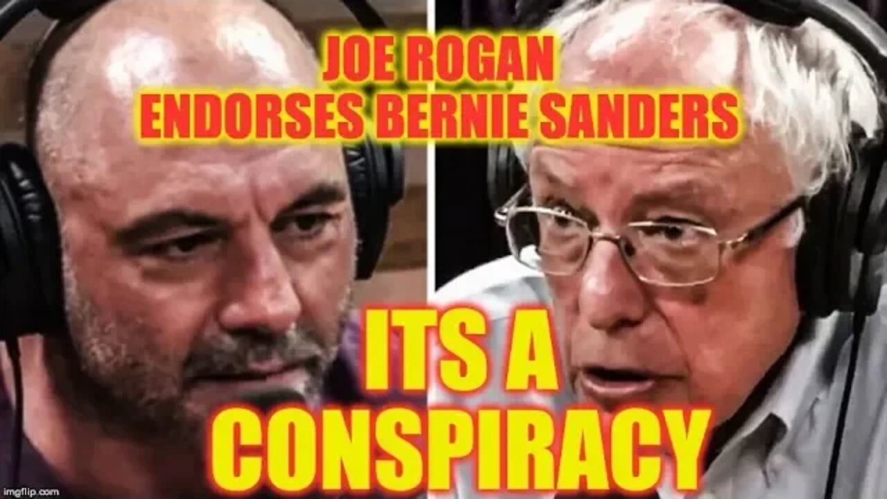 🤔 My Why Joe Rogan Endorsed Bernie Sanders Conspiracy Theory 🤔