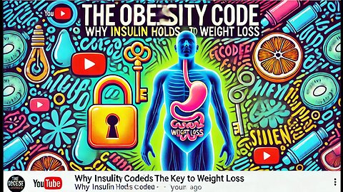 The Obesity Code: Unlocking the Hidden Key to Weight Loss