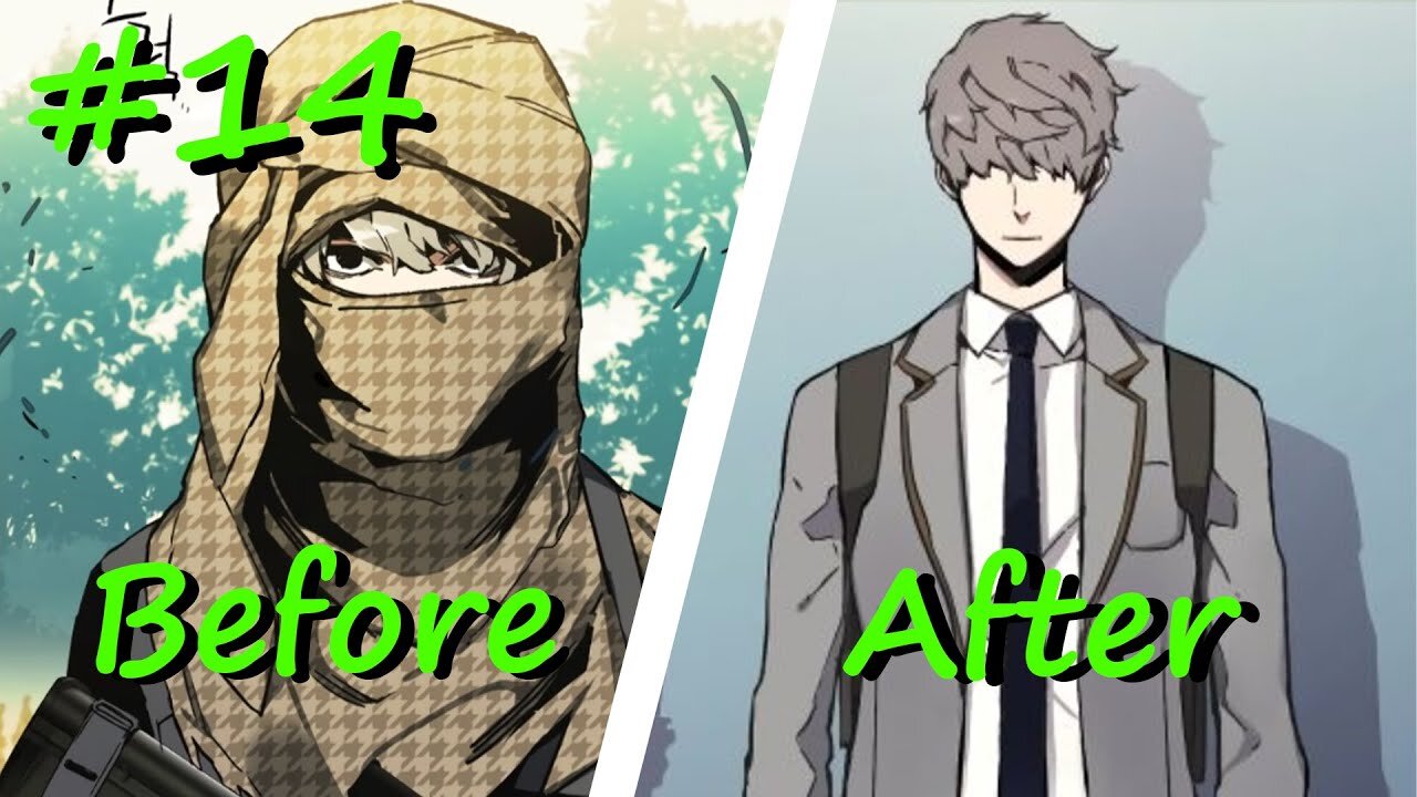 Once an exemplary mercenary, he is now a high school student with a deep past Part 14 - Manhwa recap