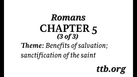 Romans Chapter 5 (Bible Study) (3 of 3)