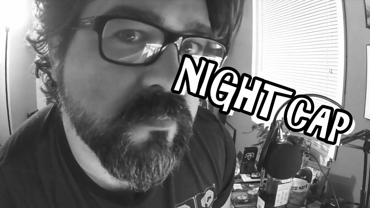 Nightcap (06/21/2021) - No FAP While Cooking, Yakub