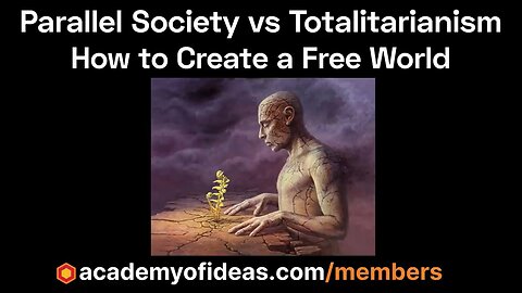 The Parallel Society vs Totalitarianism