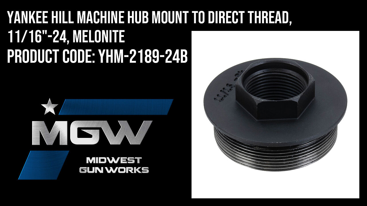 Yankee Hill Machine HUB Mount to Direct Thread, 11/16"-24, Melonite - YHM-2189-24B