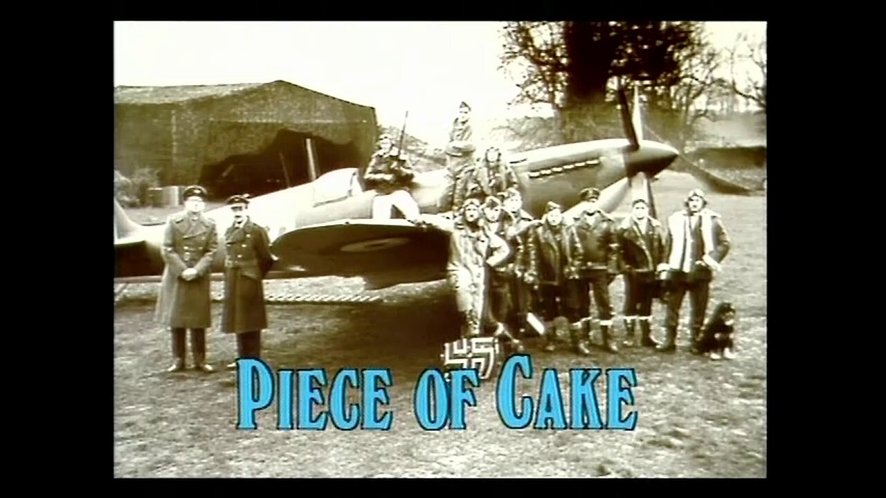 Piece of Cake.4of6.March 1940