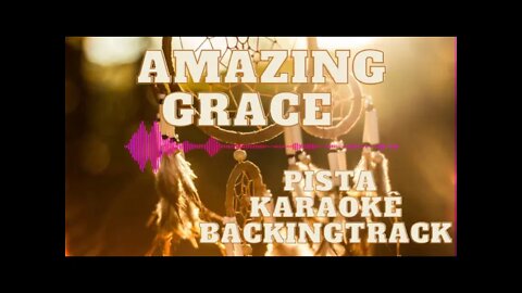 🎼 Amazing Grace - Pista - Karaokê - BackingTrack.