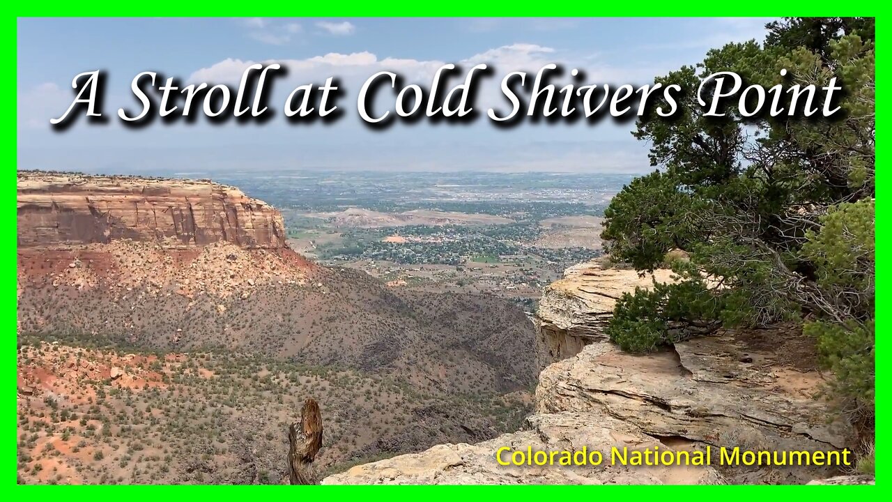 A Stroll at Cold Shivers Point: Colorado National Monument