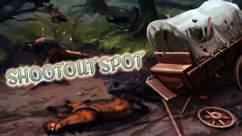 SHOOTOUT SPOT/WESTLAND SURVIVAL/FIND COPPER REEL/FISH/GLYCEROL/WAGON WHEEL/SULFUR/GUNPOWDER