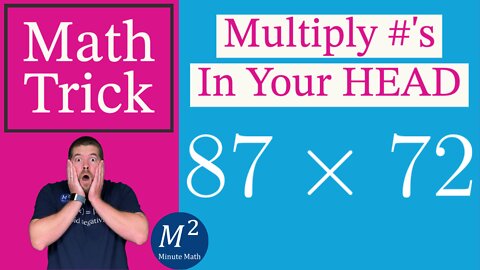 Multiply 2 Digit # by a 2 Digit # in your HEAD! 87X72 - Minute Math Tricks - Part 53 #shorts
