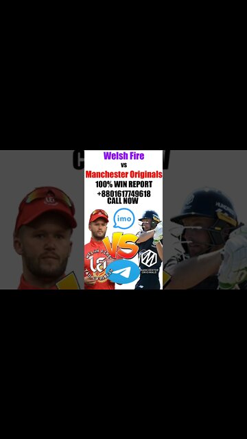Manchester Originals vs Welsh Fire match prediction , 100% win report , MO vs WF match report
