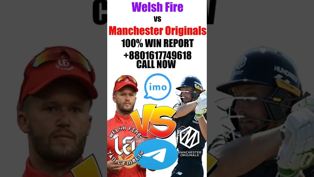 Manchester Originals vs Welsh Fire match prediction , 100% win report , MO vs WF match report