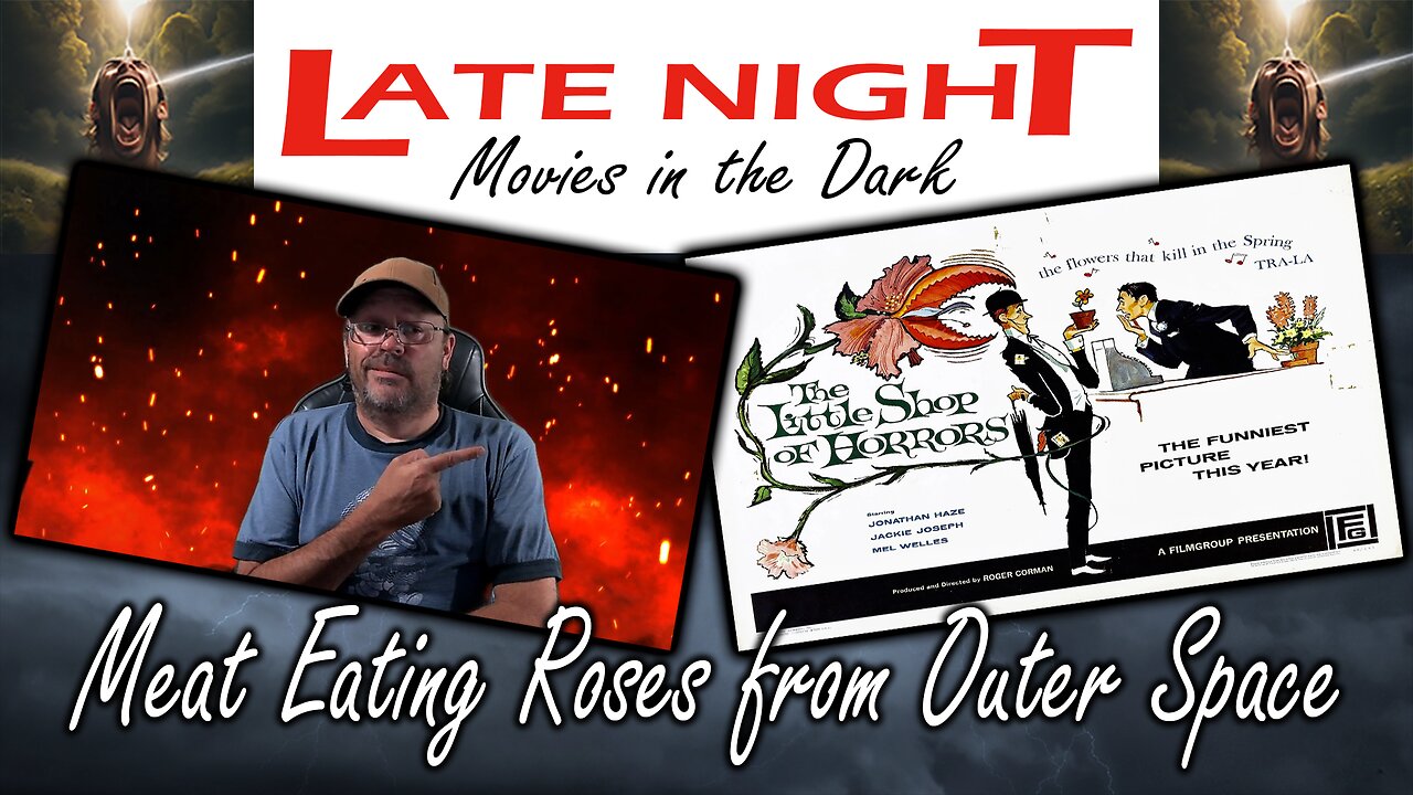 Late Night Movies in the Dark: Man Eating Roses from Outer Space