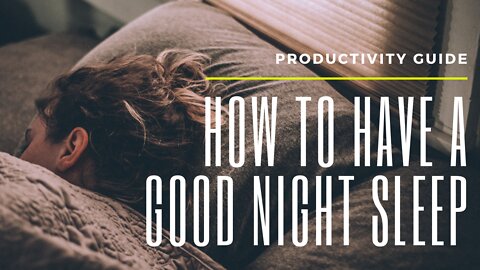 How to Get a Good Night's Sleep