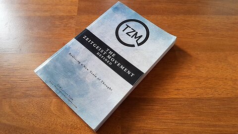 The Zeitgeist Movement Defined - Realising a new train of Thought - Part 1