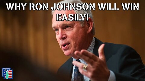 Why Ron Johnson WILL WIN EASILY!