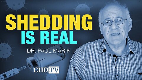 Dr. Paul Marik: “There Is No Question That Shedding Is a Real Thing”