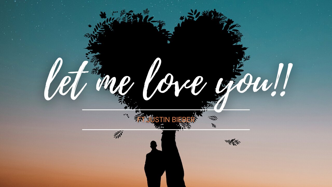 Justin Bieber| -Let me love you(With Lyrics)