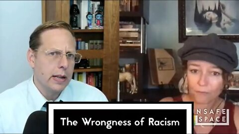 [Clip] The Wrongness of Racism