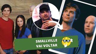 É Bomba Smallville vai voltar