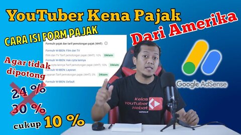 Cara Mengisi Pajak Adsense, Formulir W-8BEN @YouTube Creators