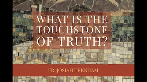 What is the Touchstone of Truth