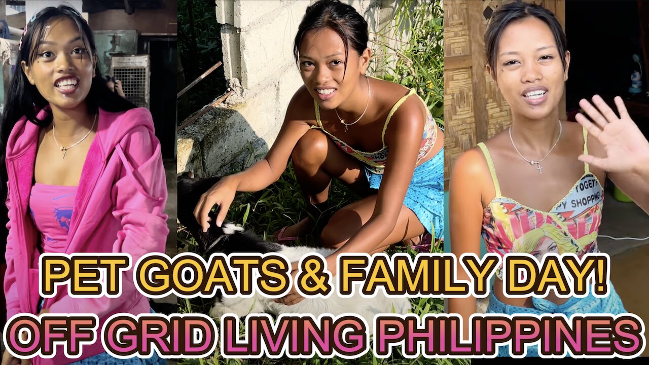 🇵🇭 Filipina Barbie Loves Her Goats, Family Day In Town & FOUND A COUCH! OFF GRID LIVING PHILIPPINES