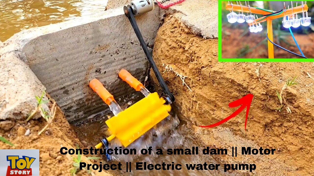 Construction of a small dam || Motor Project || Electric water pump