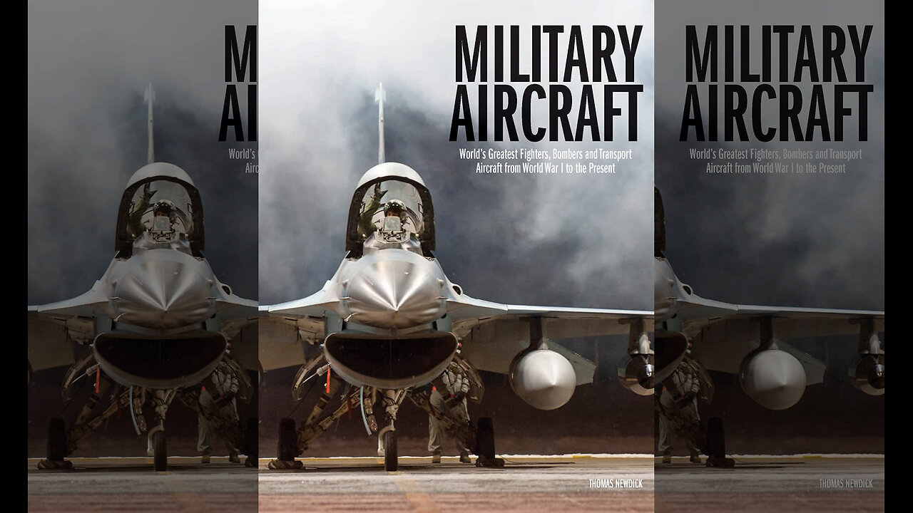 Military Aircraft: World's Greatest Fighters, Bombers and Transport Aircraft