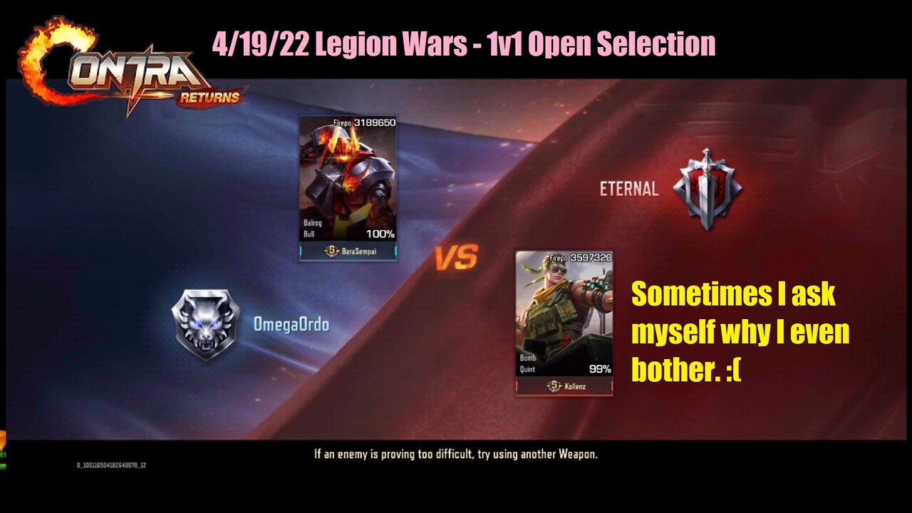 Contra Returns: 4/19/22 Legion Wars - 1v1 Open Selection