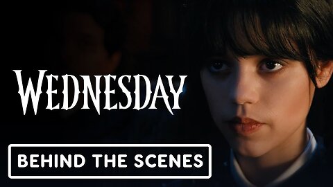 Wednesday - Official "Nevermore" Behind the Scenes Clip