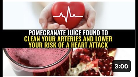 Pomegranate juice found to clean your arteries and lower your risk of a heart attack