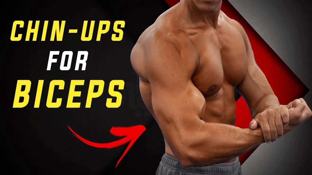 Chin-ups for BICEPS