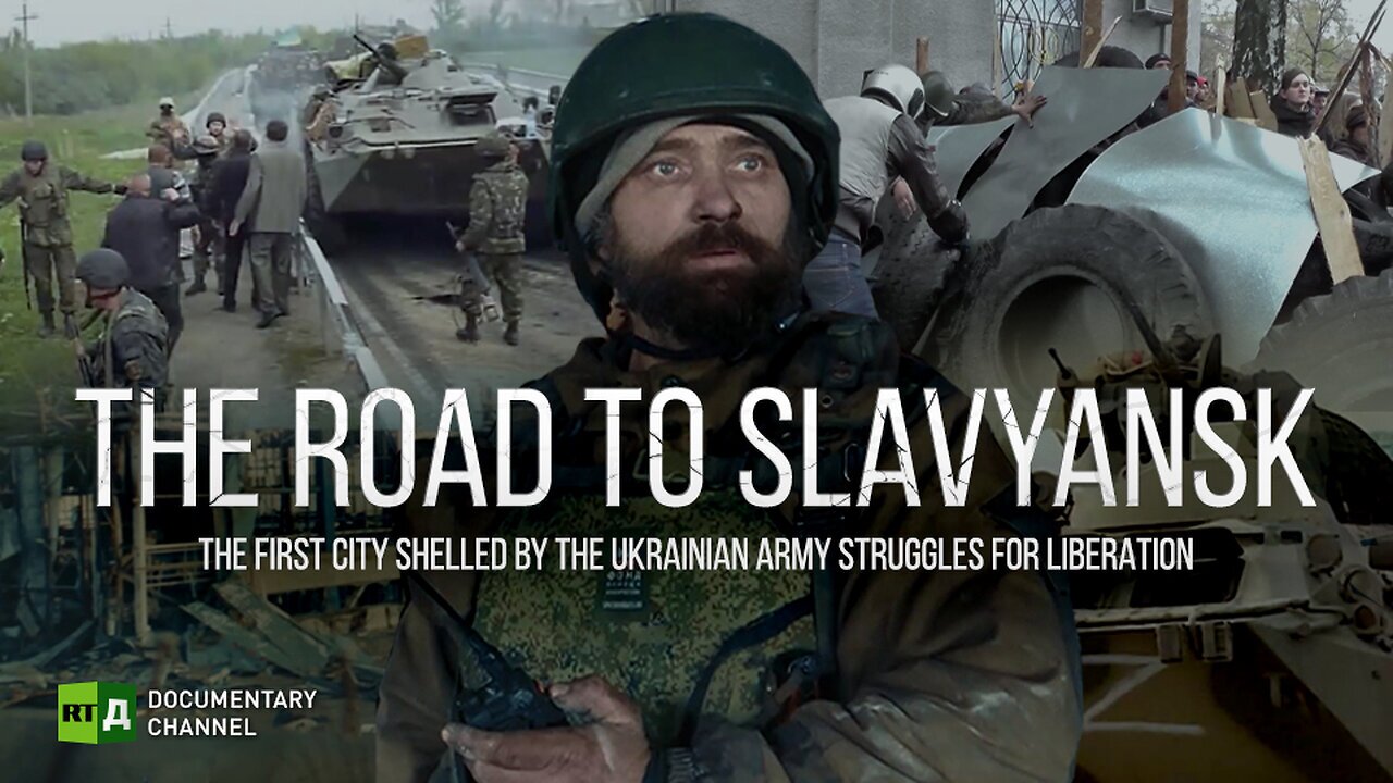 The Road to Slavyansk | RT Documentary