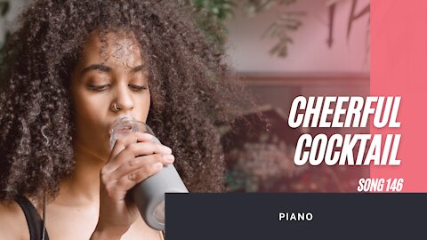Cheerful Cocktail (song 146, piano, ragtime music)