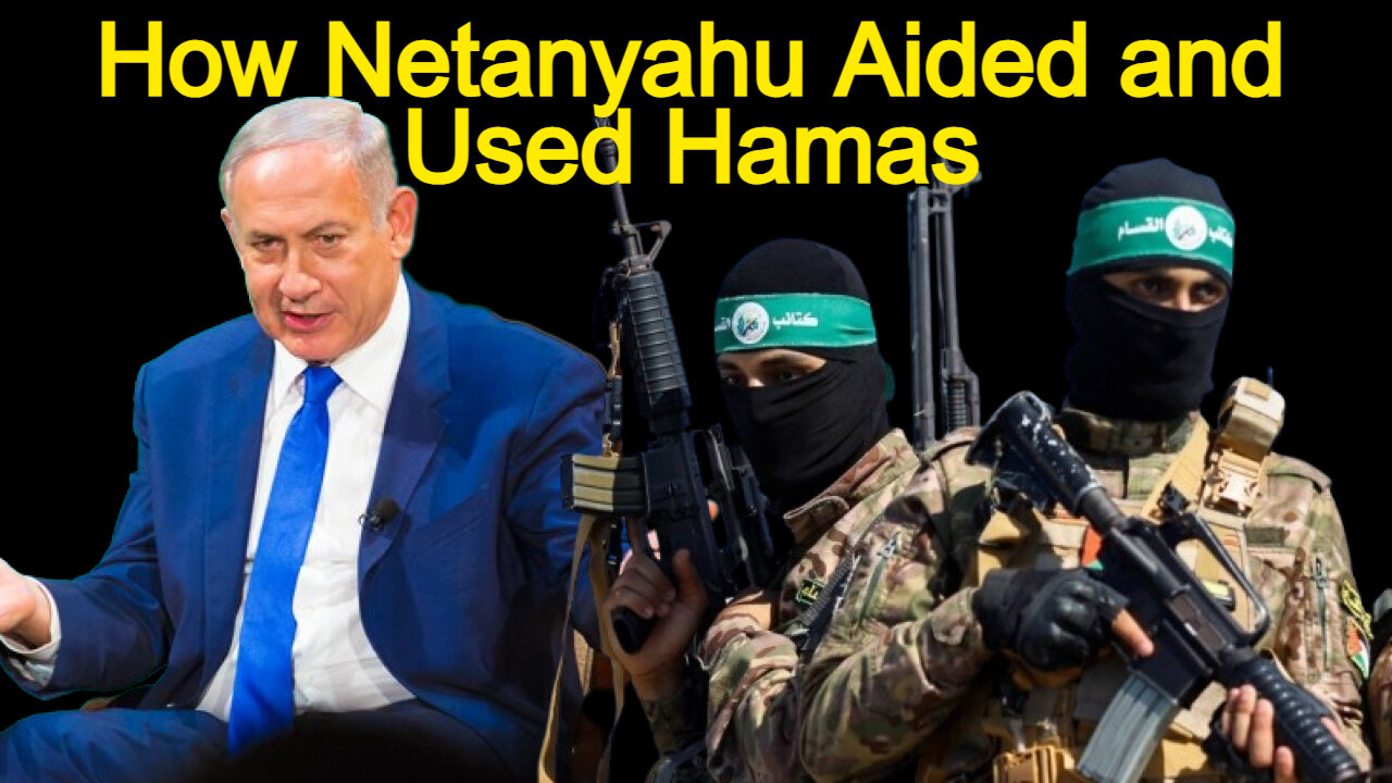 How Netanyahu Aided and Used Hamas: COI #506