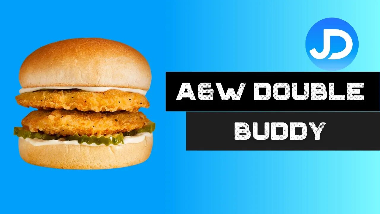 A&W Double Chicken Buddy Burger review