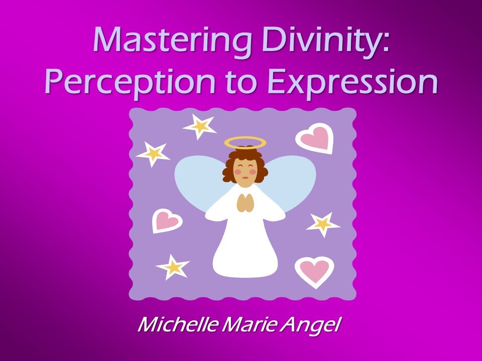 Mastering Divinity by Michelle Marie Angel