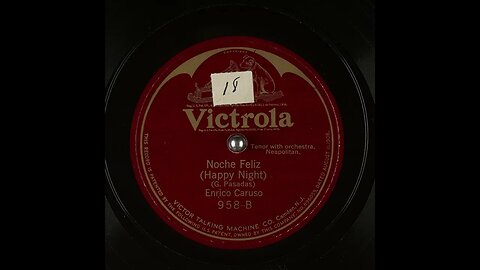 Noche Feliz (Happy Night) - Enrico Caruso