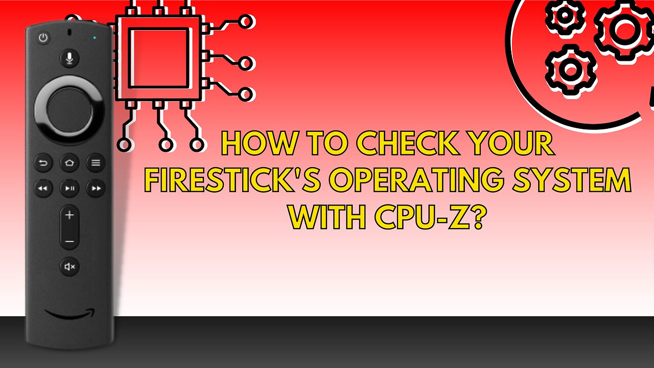 How to Check your Firestick’s Operating System with CPU-Z? (Install on Firestick) - 2022 Update