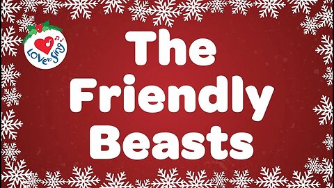 The Friendly Beasts with Lyrics Christmas Carol & Song